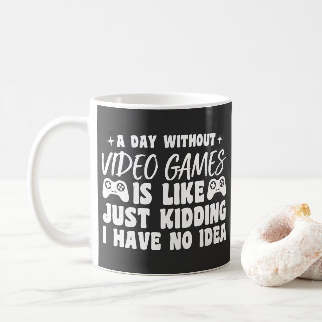 A Day Without Video Games Gaming Lovers Gamer Cool Coffee Mug (With Donut)