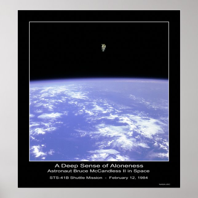 A Deep Sense of Aloneness - Astronaut McCandless Poster (Front)