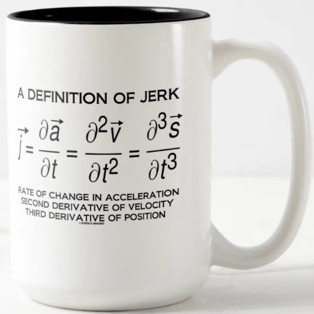 A Definition Of Jerk (Physics Equation Humour) Two-Tone Coffee Mug (Physicists know how to define jerk in mechanics. Showcase this fact with this physics attitude mug!)