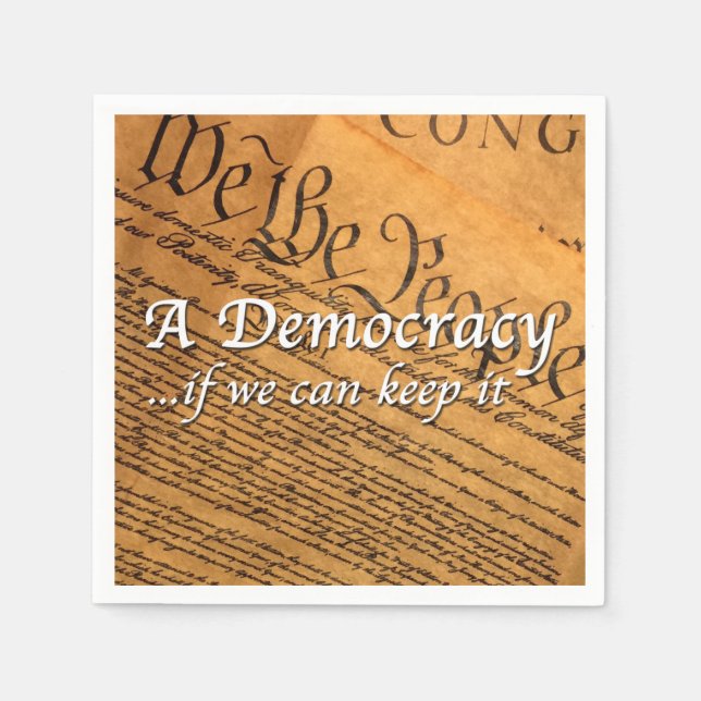 A Democracy If We Can Keep It Napkin (Front)