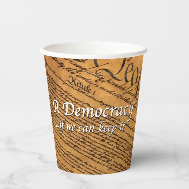 A Democracy If We Can Keep It Paper Cups (Front)