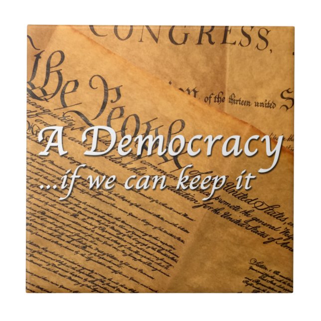 A Democracy If We Can Keep It Tile (Front)