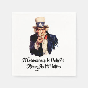 A Democracy Is Only As Strong As Its Voters Napkin