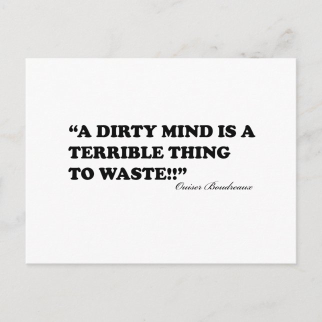 A Dirty Mind Is A Terrible Thing To Waste Postcard (Front)