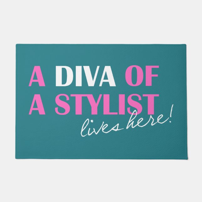 "A Diva of a Stylist Lives Here!" Floor Mat (Front)