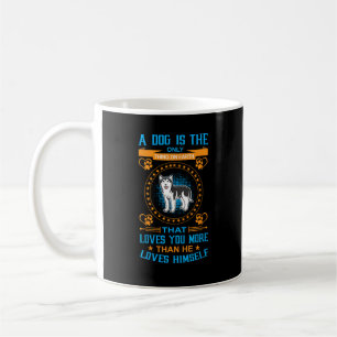 A Dog Loves You More Than Himself Heartfelt Quote  Coffee Mug