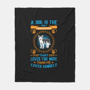 A Dog Loves You More Than Himself Heartfelt Quote  Fleece Blanket