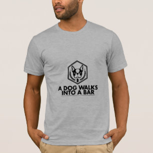 A Dog Walks into a Bar - Black and White T Shirt