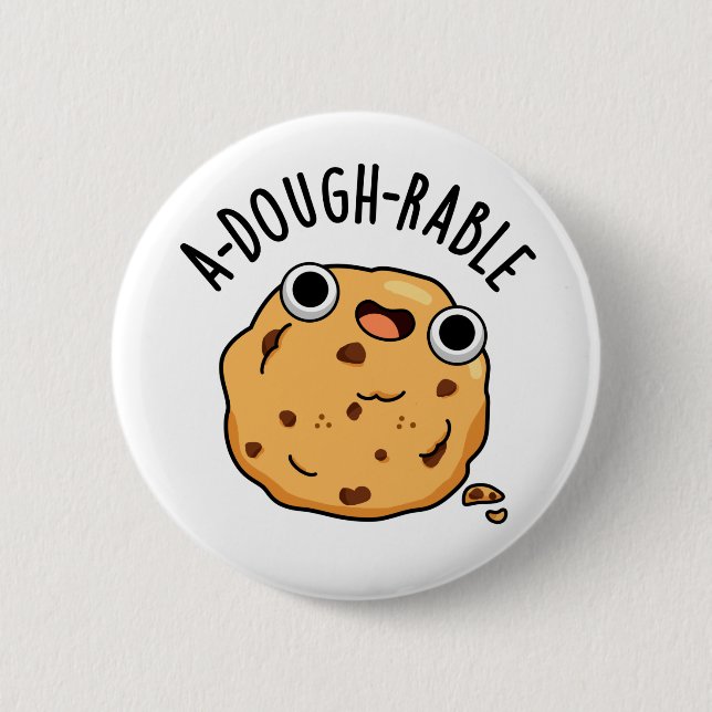 A-dough-rable Funny Cookie Pun  2 Inch Round Button (Front)