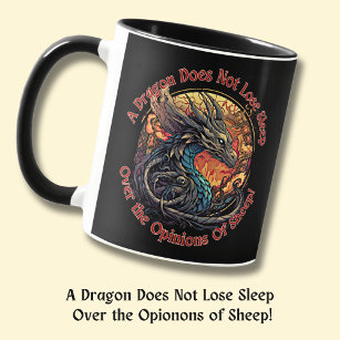 A Dragon Does Not Lose Sleep Over Opinions Sheep Mug