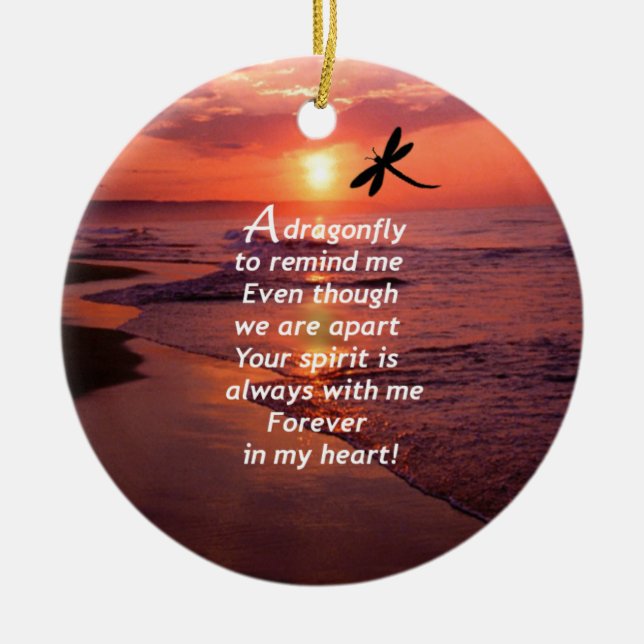 A Dragonfly to Remind Me Ceramic Ornament (Front)