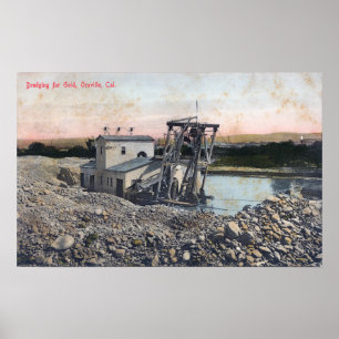 A Dredger Dredging for GoldOroville, CA Poster