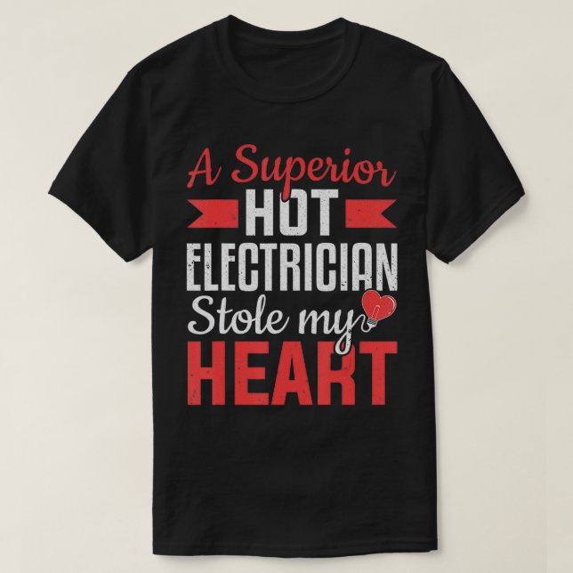 A Electrician Stole My Heart Wife Electrical Work  T-Shirt (Design Front)