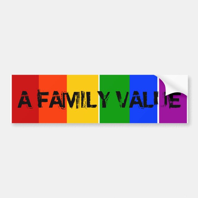 A FAMILY VALUE GAY LGBT RAINBOW BUMPER STICKER (Front)