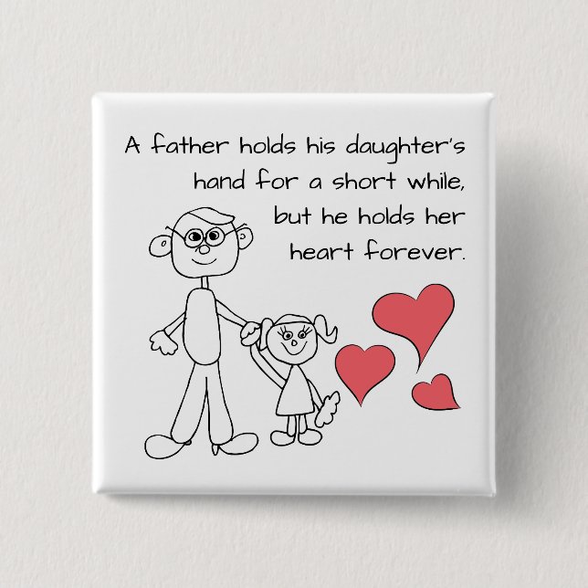 A Father Holds His Daughter's Hand 2 Inch Square Button (Front)