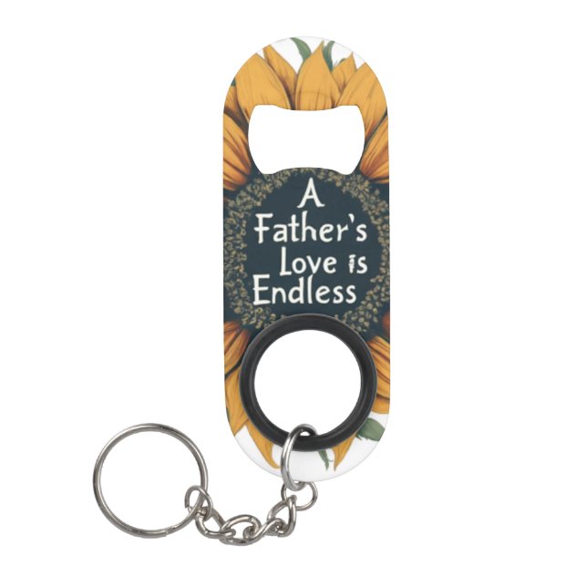 A Father’s Love is Endless Keychain Bottle Opener (Front)