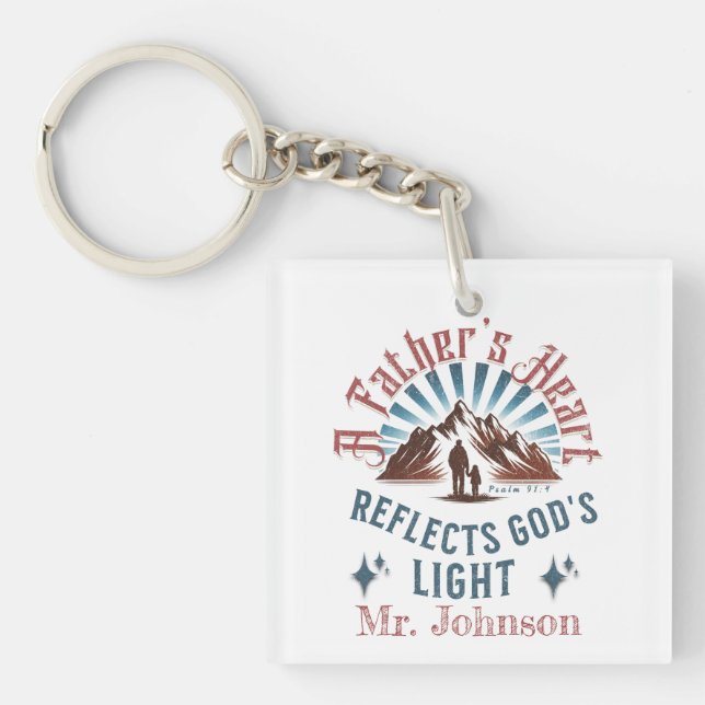A Father's Heart Reflects God's Light- Psalm 91:4 Keychain (Front)
