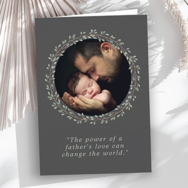 A Father's Love Custom Photo Father's Day Card (Creator Uploaded)