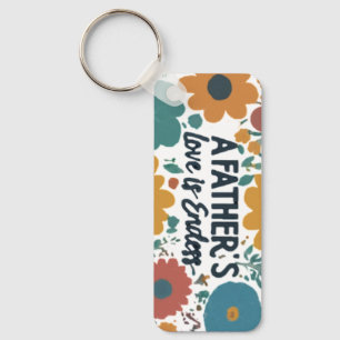 A Father's Love is Endless Keychain