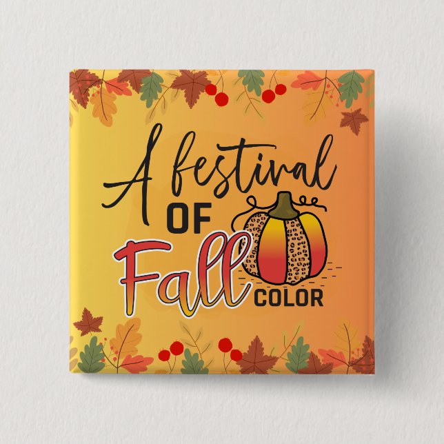 A festival of fall colours autumn Thanksgiving 2 Inch Square Button (Front)