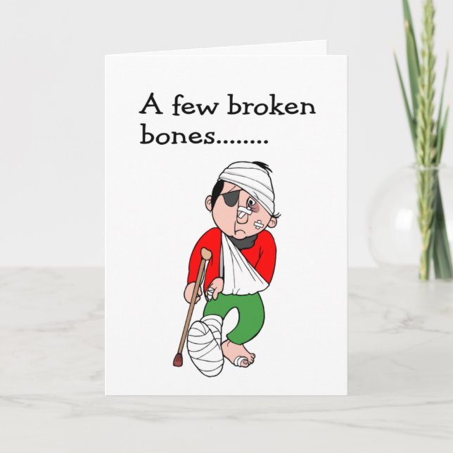 A few broken bones card (Front)