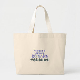 A Few Dog Hairs Large Tote Bag
