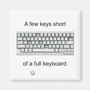 A Few Keys Short Magnet