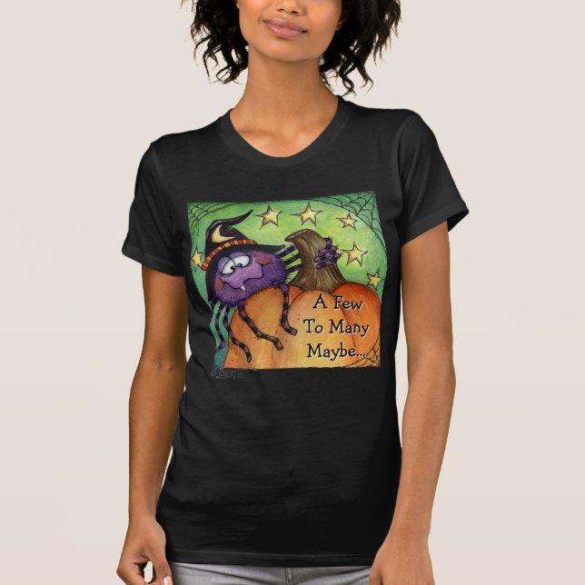A Few To Many T-Shirt (Front)
