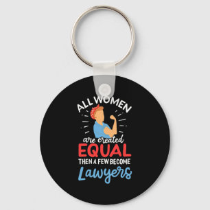 A Few Women Become Lawyers Keychain