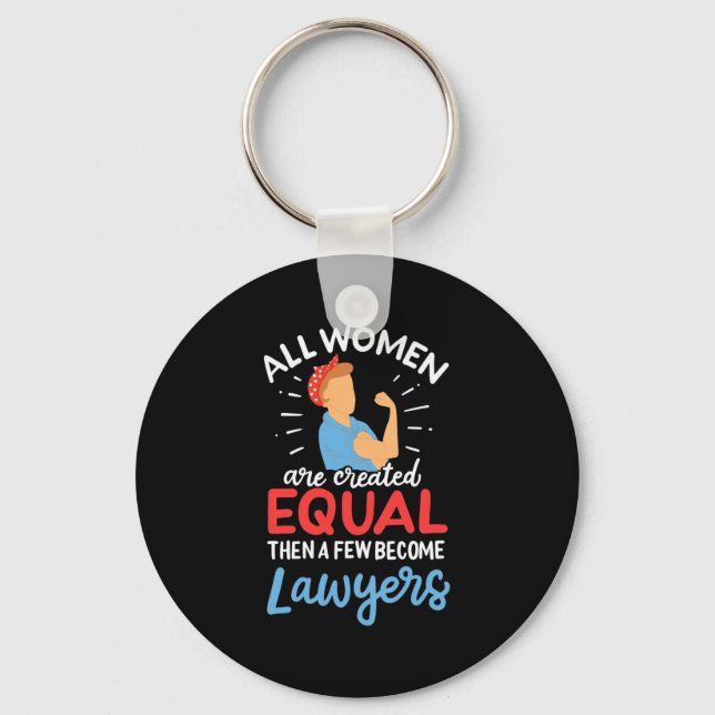 A Few Women Become Lawyers Keychain (Front)