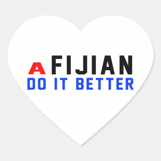 A Fijian Do It Better Heart Sticker (Front)