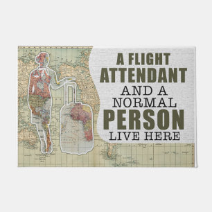 A Flight Attendant And A Normal Person Live Here Doormat