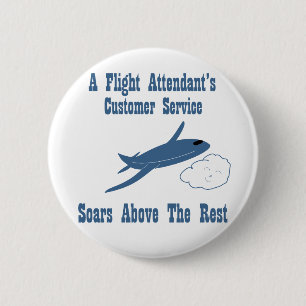 A Flight Attendant's Customer Service Soars 2 Inch Round Button
