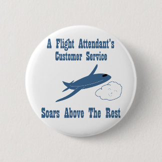 A Flight Attendant's Customer Service Soars 2 Inch Round Button