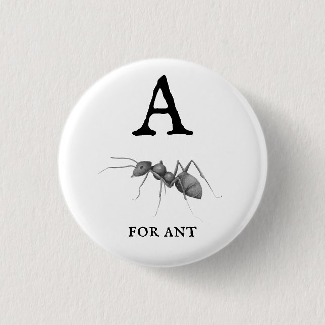 "A" for Ant  1 Inch Round Button (Front)