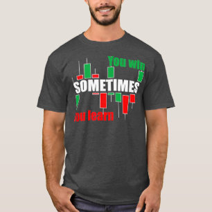 A forex or stock trading traders quote T-Shirt