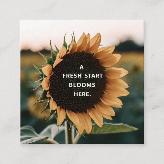 A Fresh Start: Inspirational Sunflower Design Referral Card (Front)