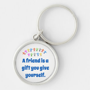 A Friend Is A Gift - Friendship Quote Keychain