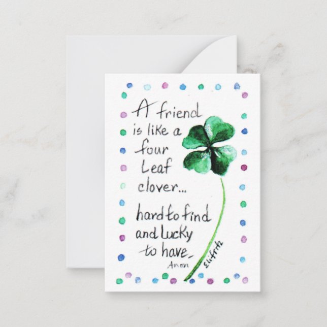 A Friend Is Like a Four Leaf Clover art Note Card (Front)