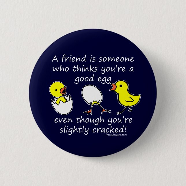 A friend is someone 2 inch round button (Front)