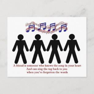 A friend knows the song in your heart postcard