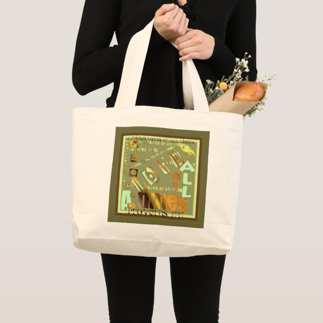 A Friend Loves At All Times. Large Tote Bag (Front (Product))