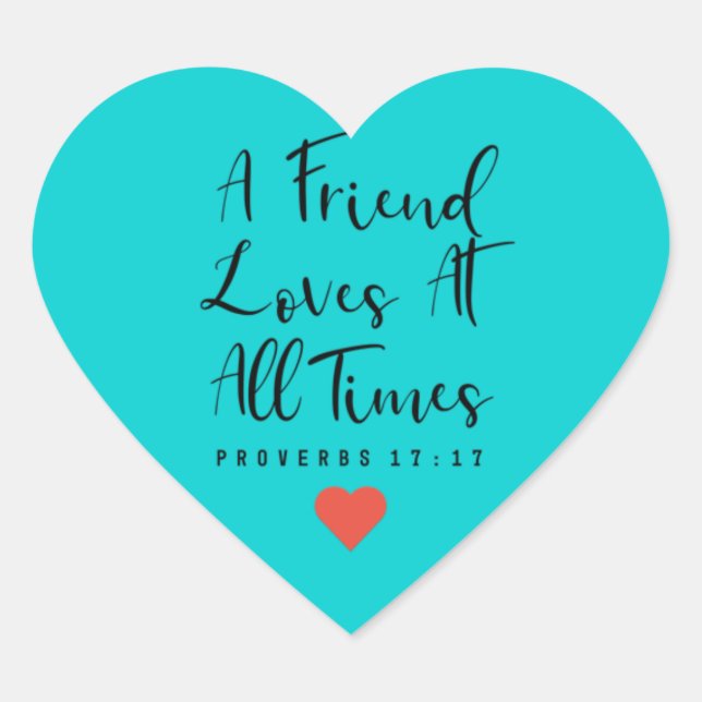 A Friend Loves At All Times Sticker (Front)