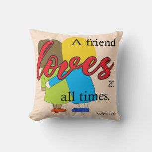 "A Friend Loves" Throw Pillow