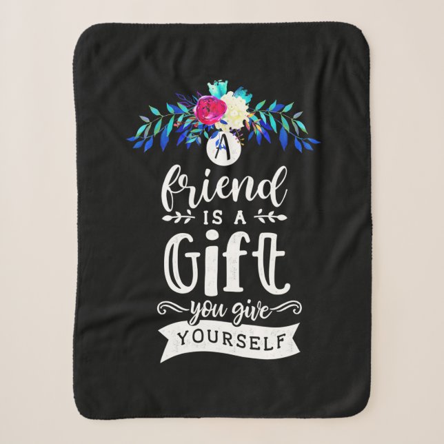 A Friends Is A Gift Sherpa Blanket (Front)