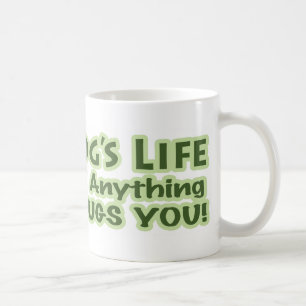 A Frog's Life - To eat anything that bugs you. Mug