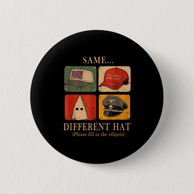 A Fun Puzzle, Same...different Hat,funny Protest T 2 Inch Round Button (Front)