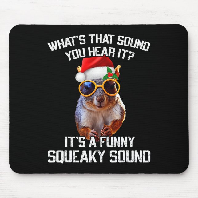 A Fun Squeaky Sound Christmas Squirrel Xmas  Mouse Pad (Front)