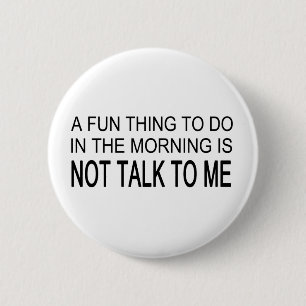 A Fun Thing To Do 2 Inch Round Button