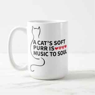 A Funny cat's design, Cat'st purr is music to soul Coffee Mug
